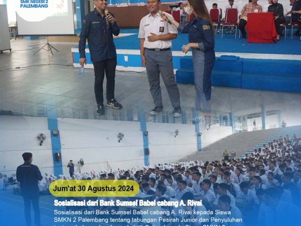 sosialisasi dari Bank Sumsel Babel cabang A. Rivai kepada Siswa SMKN 2 Palembang tentang tabungan Pesirah Junior dan Penyuluhan tentang bahaya dan dampak Judi Online kepada Siswa SMKN 2 Palembang oleh Kominfo Provinsi Sumsel, Jum'at 30 Agustus 2024. sosialisasi dari Bank Sumsel Babel cabang A. Rivai kepada Siswa SMKN 2 Palembang tentang tabungan Pesirah Junior dan Penyuluhan tentang bahaya dan dampak Judi Online kepada Siswa SMKN 2 Palembang oleh Kominfo Provinsi Sumsel, Jum'at 30 Agustus 2024.