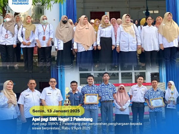 Apel pagi SMKN 2 Palembang dan penyerahan penghargaan kepada siswa berprestasi, Rabu 9 April 2025.