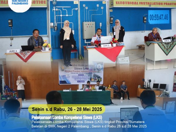 Pelaksanaan Lomba Kompetensi Siswa (LKS) tingkat Provinsi Sumatera Selatan di SMK Negeri 2 Palembang , Senin s.d Rabu 26 s.d 28 Mei 2025 Pelaksanaan Lomba Kompetensi Siswa (LKS) tingkat Provinsi Sumatera Selatan di SMK Negeri 2 Palembang , Senin s.d Rabu 26 s.d 28 Mei 2025