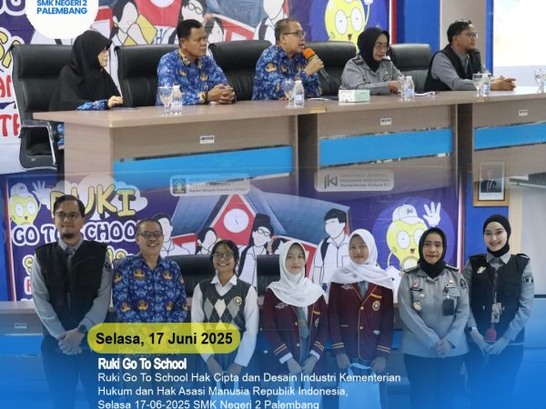 Ruki Go To School Hak Cipta dan Desain Industri Kementerian Hukum dan Hak Asasi Manusia Republik Indonesia, Selasa 17-06-2025 SMK Negeri 2 Palembang Ruki Go To School Hak Cipta dan Desain Industri Kementerian Hukum dan Hak Asasi Manusia Republik Indonesia, Selasa 17-06-2025 SMK Negeri 2 Palembang