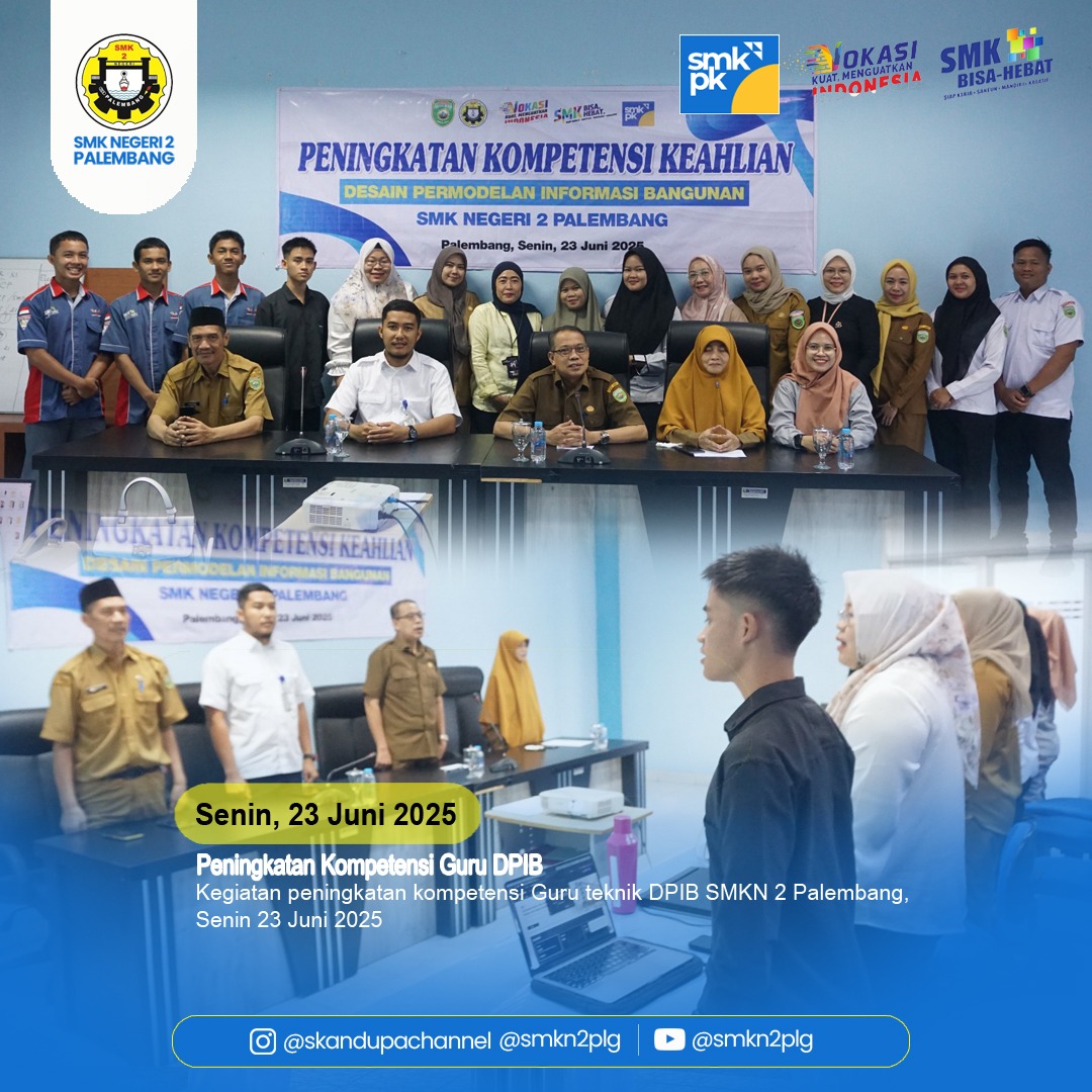 Peningkatan Kompetensi Guru SMKN 2 Palembang, Teknik DPIB Senin 23 Juni 2025