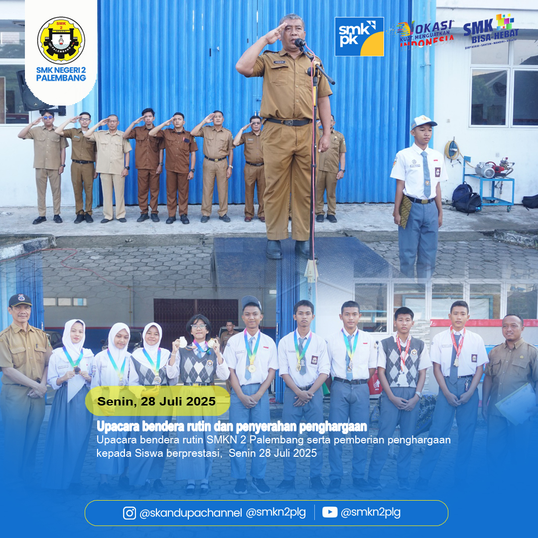 Upacara bendera rutin SMKN 2 Palembang serta pemberian penghargaan kepada Siswa berprestasi Upacara bendera rutin SMKN 2 Palembang serta pemberian penghargaan kepada Siswa berprestasi