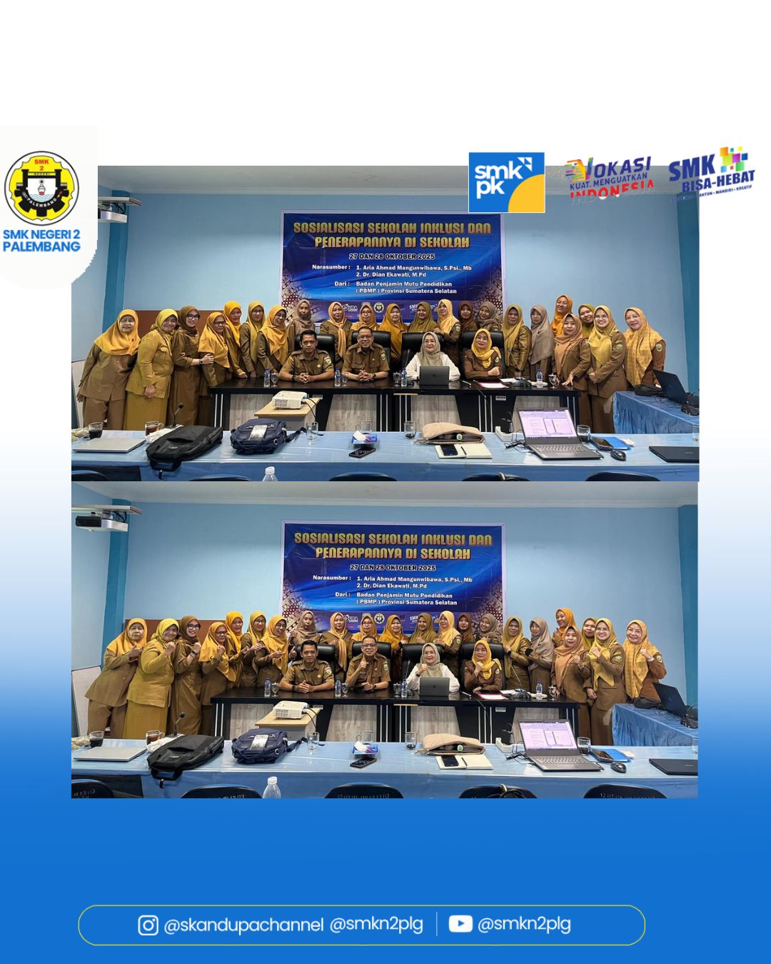 Workshop Sosialisasi Sekolah Inklusi dan Penerapannya di sekolah SMKN 2 Palembang , 27 s.d 28 Oktober 2025