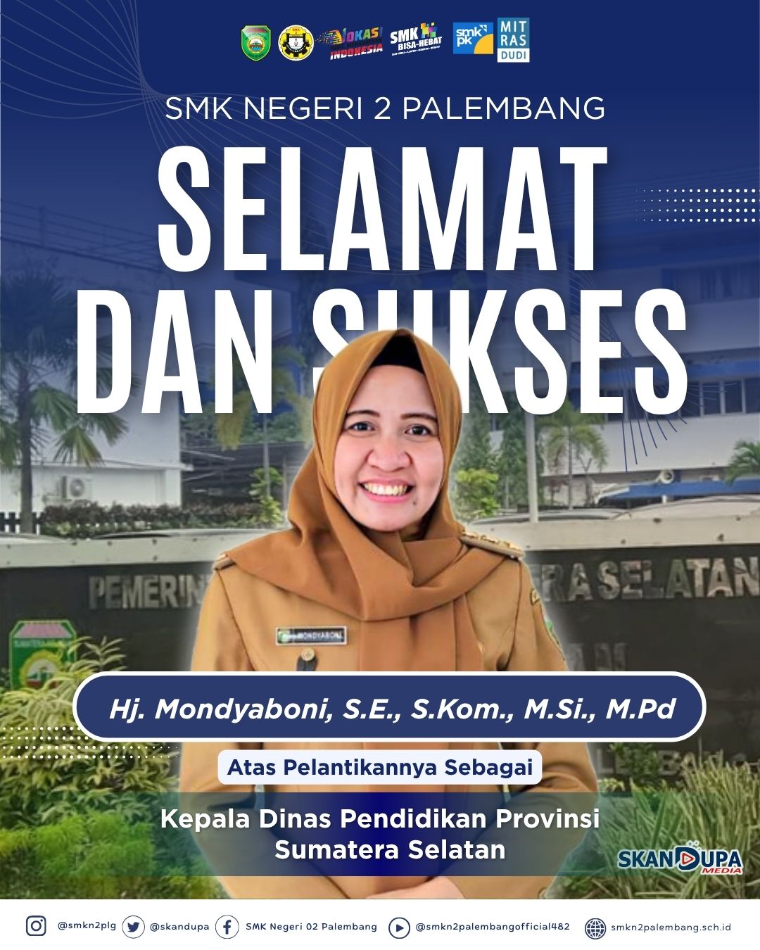 Selamat dan Sukses atas Pelantikannya Ibu Hj. Mondyaboni, S.E., S.Kom., M.Si., M.Pd Sebagai Kepala Dinas Pendidikan Provinsi Sumatera Selatan 2025