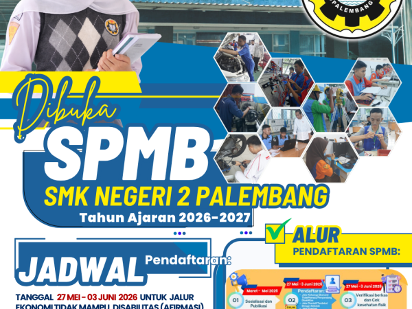 ✨ SEGERA DIBUKA! SPMB SMKN 2 PALEMBANG 2026/2027 ✨